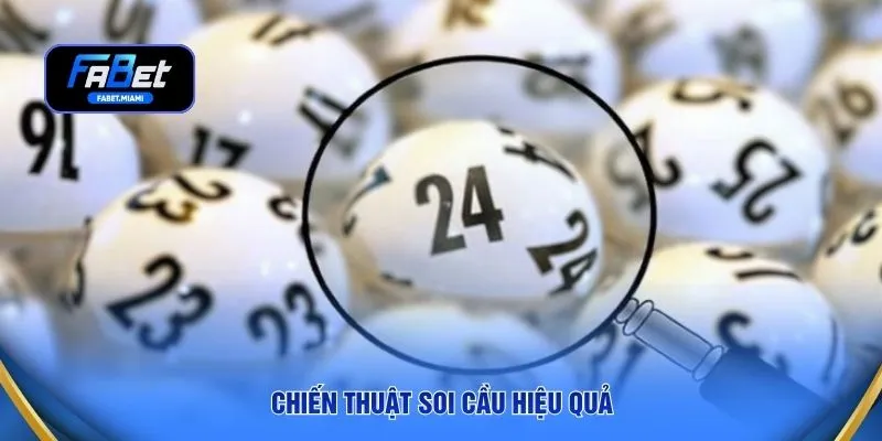 Chiến thuật soi cầu hiệu quả